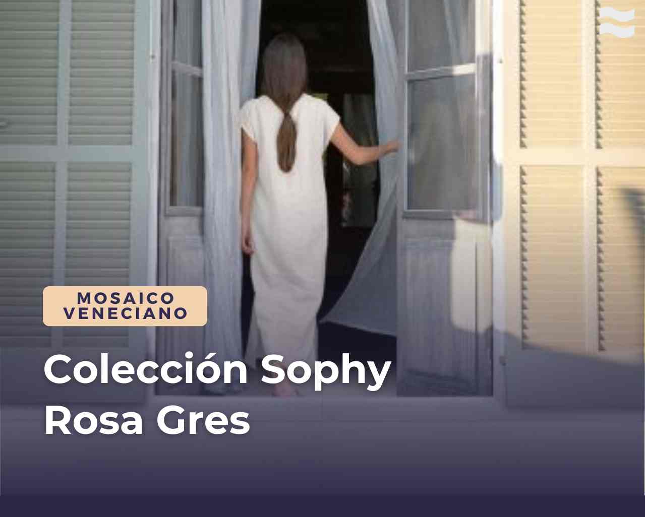 Coleccion Sophy Rosa Gres